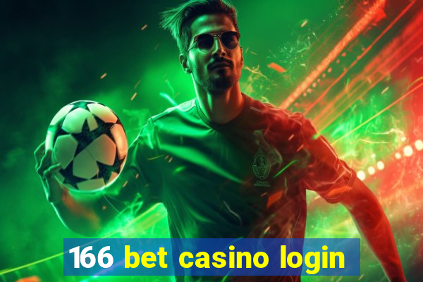 166 bet casino login